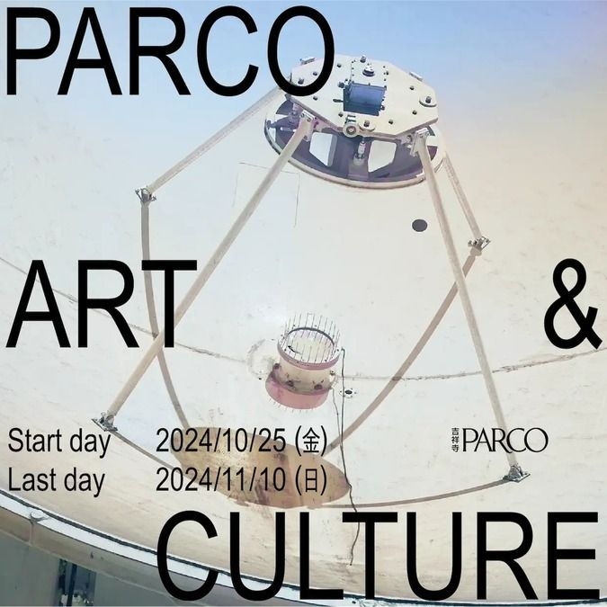 吉祥寺PARCO「PARCO ART&CULTURE」